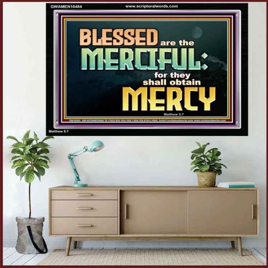 THE MERCIFUL SHALL OBTAIN MERCY  Religious Art  GWAMEN10484  