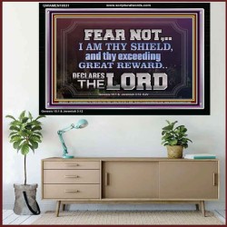 I AM THY SHIELD AND EXCEEDING GREAT REWARD  Unique Power Bible Acrylic Frame  GWAMEN10531  "33x25"