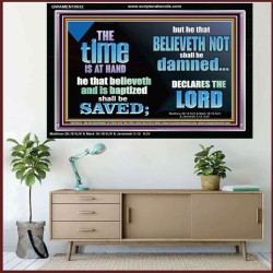 THE TIME IS AT HAND  Ultimate Power Acrylic Frame  GWAMEN10532  "33x25"