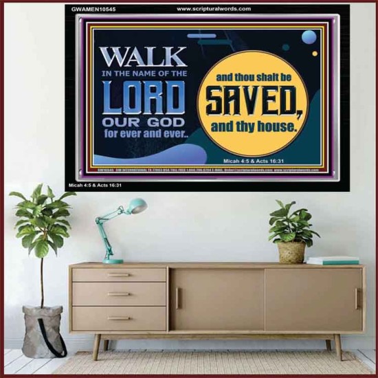 WALK IN THE NAME OF THE LORD JEHOVAH  Christian Art Acrylic Frame  GWAMEN10545  