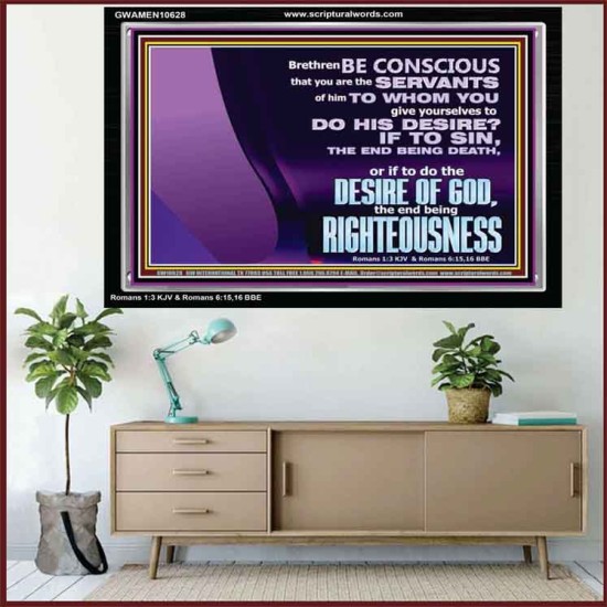 DOING THE DESIRE OF GOD LEADS TO RIGHTEOUSNESS  Bible Verse Acrylic Frame Art  GWAMEN10628  