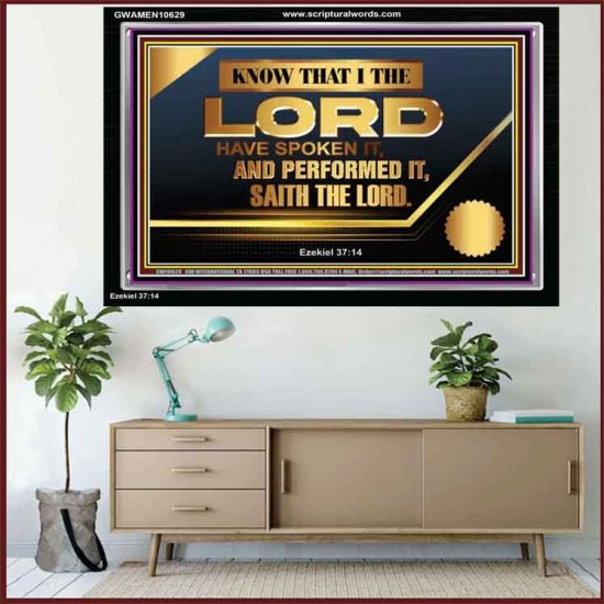THE LORD HAVE SPOKEN IT AND PERFORMED IT  Inspirational Bible Verse Acrylic Frame  GWAMEN10629  