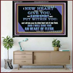 I WILL GIVE YOU A NEW HEART AND NEW SPIRIT  Bible Verse Wall Art  GWAMEN10633  "33x25"