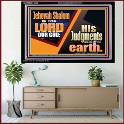 JEHOVAH SHALOM IS THE LORD OUR GOD  Ultimate Inspirational Wall Art Acrylic Frame  GWAMEN10662  