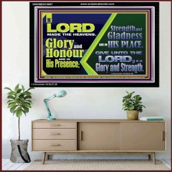 GLORY AND HONOUR ARE IN HIS PRESENCE  Eternal Power Acrylic Frame  GWAMEN10667  "33x25"