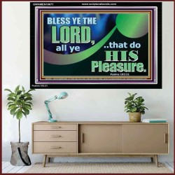 BLESSED THE LORD AND DO HIS PLEASURE  Ultimate Inspirational Wall Art Picture  GWAMEN10671  "33x25"