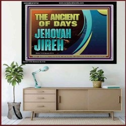THE ANCIENT OF DAYS JEHOVAH JIREH  Scriptural Décor  GWAMEN10732  "33x25"