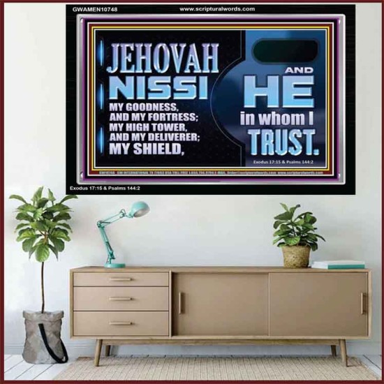 JEHOVAH NISSI OUR GOODNESS FORTRESS HIGH TOWER DELIVERER AND SHIELD  Encouraging Bible Verses Acrylic Frame  GWAMEN10748  