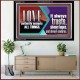 LOVE PATIENTLY ACCEPTS ALL THINGS. IT ALWAYS TRUST HOPE AND ENDURES  Unique Scriptural Acrylic Frame  GWAMEN11762  