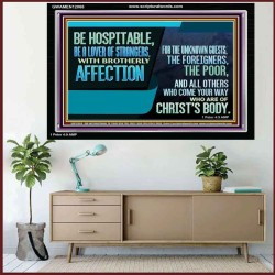 BE A LOVER OF STRANGERS WITH BROTHERLY AFFECTION FOR THE UNKNOWN GUEST  Bible Verse Wall Art  GWAMEN12068  "33x25"