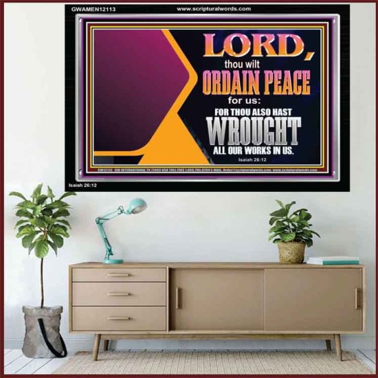 THE LORD WILL ORDAIN PEACE FOR US  Large Wall Accents & Wall Acrylic Frame  GWAMEN12113  