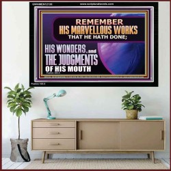 REMEMBER HIS MARVELLOUS WORKS THAT HE HATH DONE  Custom Modern Wall Art  GWAMEN12138  "33x25"