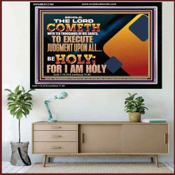 THE LORD COMETH WITH TEN THOUSANDS OF HIS SAINTS TO EXECUTE JUDGEMENT  Bible Verse Wall Art  GWAMEN12166  "33x25"