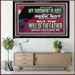 JESUS SAID MY JUDGMENT IS JUST  Ultimate Power Acrylic Frame  GWAMEN12323  