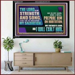 THE LORD IS MY STRENGTH AND SONG AND I WILL EXALT HIM  Children Room Wall Acrylic Frame  GWAMEN12357  "33x25"