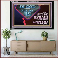 IN GOD I HAVE PUT MY TRUST  Ultimate Power Picture  GWAMEN12362  "33x25"
