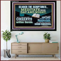 SEARCH THE SCRIPTURES MEDITATE THEREIN DAY AND NIGHT  Unique Power Bible Acrylic Frame  GWAMEN12379  