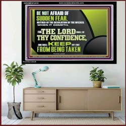 THE LORD SHALL BE THY CONFIDENCE  Unique Scriptural Acrylic Frame  GWAMEN12410  "33x25"