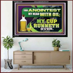 MY CUP RUNNETH OVER  Unique Power Bible Acrylic Frame  GWAMEN12588  "33x25"