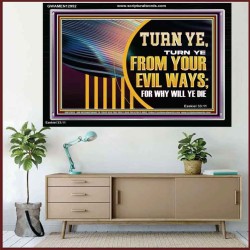 TURN FROM YOUR EVIL WAYS  Religious Wall Art   GWAMEN12952  "33x25"