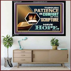 THROUGH PATIENCE AND COMFORT OF THE SCRIPTURE HAVE HOPE  Christian Wall Art Wall Art  GWAMEN12957  "33x25"