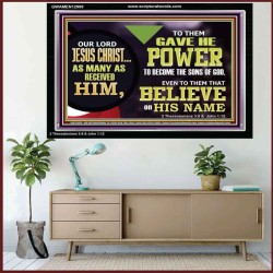 POWER TO BECOME THE SONS OF GOD  Eternal Power Picture  GWAMEN12989  "33x25"