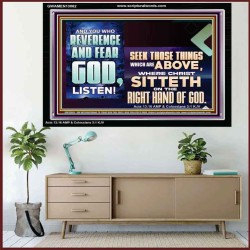 SEEK THOSE THINGS WHICH ARE ABOVE WHERE CHRIST SITTETH  Eternal Power Acrylic Frame  GWAMEN13062  