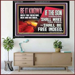 IF THE SON THEREFORE SHALL MAKE YOU FREE  Ultimate Inspirational Wall Art Acrylic Frame  GWAMEN13066  "33x25"