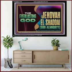 EVERLASTING GOD JEHOVAH EL SHADDAI GOD ALMIGHTY   Christian Artwork Glass Acrylic Frame  GWAMEN13101  "33x25"