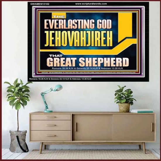EVERLASTING GOD JEHOVAHJIREH THAT GREAT SHEPHERD  Scripture Art Prints  GWAMEN13102  