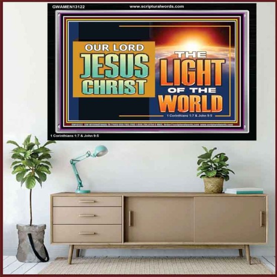OUR LORD JESUS CHRIST THE LIGHT OF THE WORLD  Bible Verse Wall Art Acrylic Frame  GWAMEN13122  