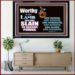 LAMB OF GOD GIVES STRENGTH AND BLESSING  Sanctuary Wall Acrylic Frame  GWAMEN9554c  "33x25"