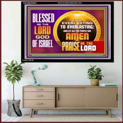FROM EVERLASTING TO EVERLASTING  Unique Scriptural Acrylic Frame  GWAMEN9583  "33x25"
