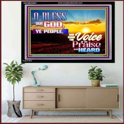 BLESS OUR GOD YE PEOPLE  Contemporary Wall Acrylic Frame  GWAMEN9601  