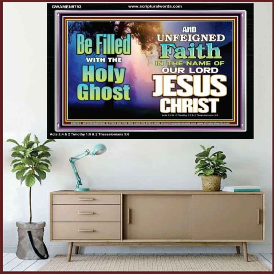 BE FILLED WITH THE HOLY GHOST  Large Wall Art Acrylic Frame  GWAMEN9793  