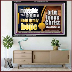 GOD NEVER LIE ONLY BELIEVE  Art & Wall Décor  GWAMEN9820  "33x25"