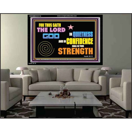 IN QUIETNESS AND CONFIDENCE SHALL BE YOUR STRENGTH  Décor Art Work  GWAMEN10112  