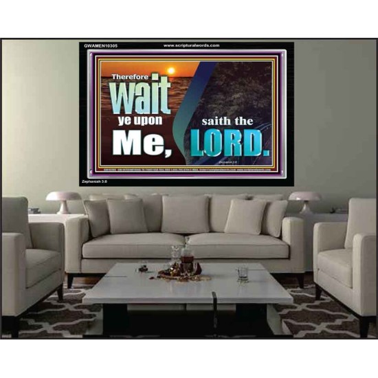 WAIT YE UPON ME SAITH THE LORD  Custom Biblical Paintings  GWAMEN10305  