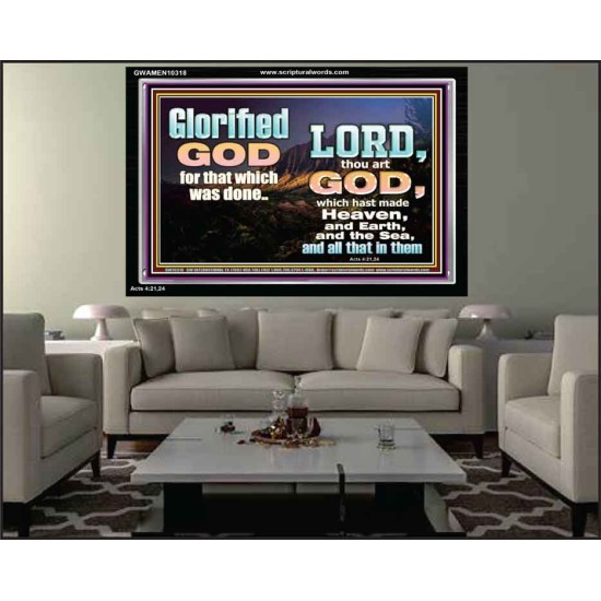 GLORIFIED GOD FOR WHAT HE HAS DONE  Unique Bible Verse Acrylic Frame  GWAMEN10318  