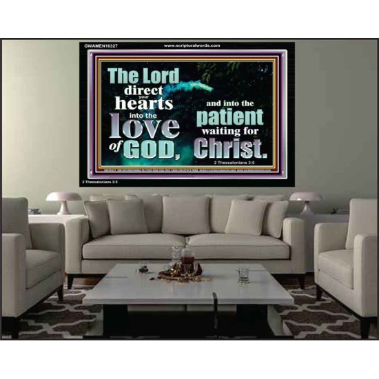 DIRECT YOUR HEARTS INTO THE LOVE OF GOD  Art & Décor Acrylic Frame  GWAMEN10327  