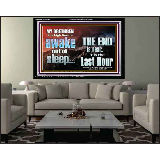 BRETHREN AWAKE OUT OF SLEEP THE END IS NEAR  Bible Verse Acrylic Frame Art  GWAMEN10336  