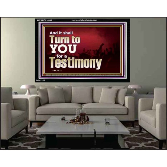 IT SHALL TURN TO YOU FOR A TESTIMONY  Inspirational Bible Verse Acrylic Frame  GWAMEN10339  