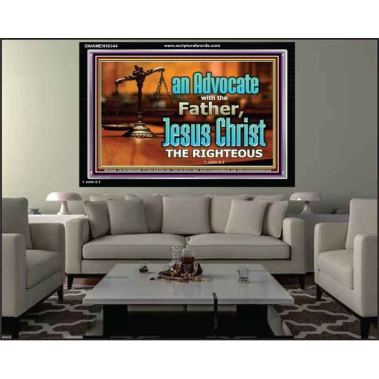 CHRIST JESUS OUR ADVOCATE WITH THE FATHER  Bible Verse for Home Acrylic Frame  GWAMEN10344  