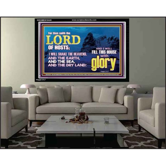 I WILL FILL THIS HOUSE WITH GLORY  Righteous Living Christian Acrylic Frame  GWAMEN10420  