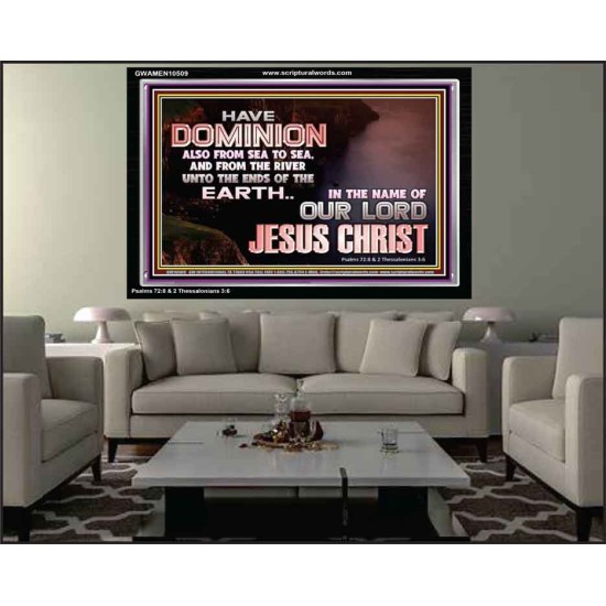 HAVE EVERLASTING DOMINION  Scripture Art Prints  GWAMEN10509  