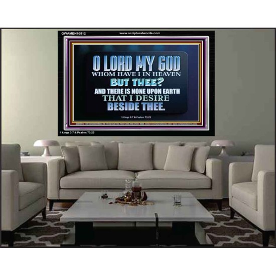 WHOM I HAVE IN HEAVEN BUT THEE O LORD  Bible Verse Acrylic Frame  GWAMEN10512  