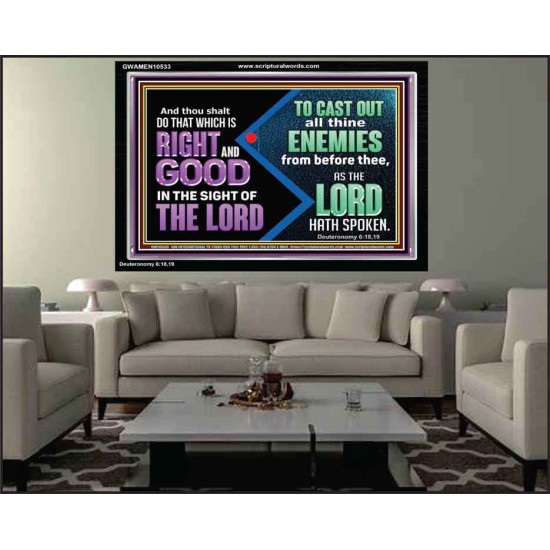 DO THAT WHICH IS RIGHT AND GOOD IN THE SIGHT OF THE LORD  Righteous Living Christian Acrylic Frame  GWAMEN10533  