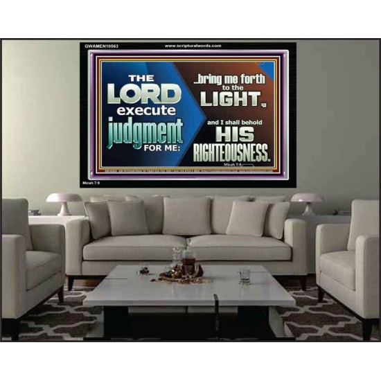 BRING ME FORTH TO THE LIGHT O LORD JEHOVAH  Scripture Art Prints Acrylic Frame  GWAMEN10563  