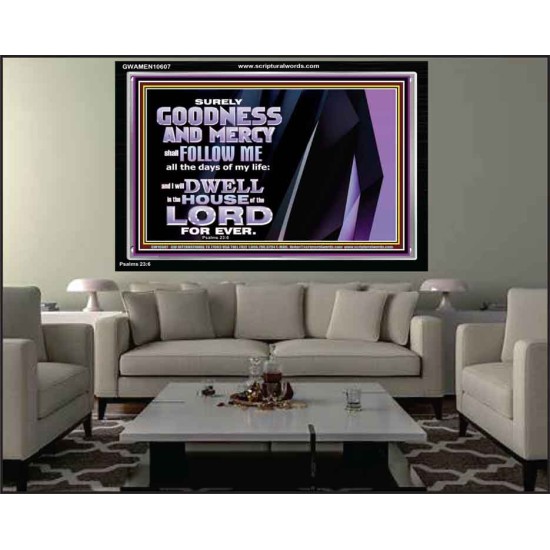 SURELY GOODNESS AND MERCY SHALL FOLLOW ME  Custom Wall Scripture Art  GWAMEN10607  