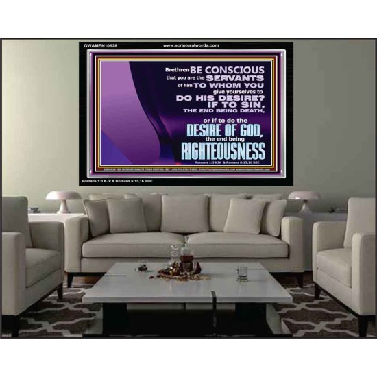 DOING THE DESIRE OF GOD LEADS TO RIGHTEOUSNESS  Bible Verse Acrylic Frame Art  GWAMEN10628  